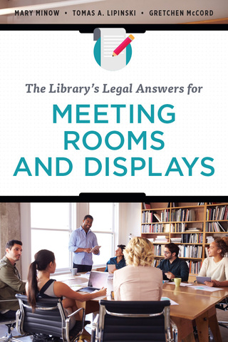 Imagen de portada: The Library's Legal Answers for Meeting Rooms and Displays 1st edition 9780838914410
