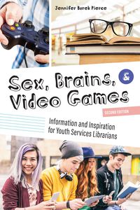 Cover image: Sex, Brains, and Video Games 2nd edition 9780838915486