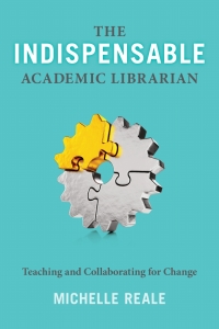 Cover image: The Indispensable Academic Librarian 1st edition 9780838916384