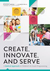 Cover image: Create, Innovate, and Serve 1st edition 9780838917206