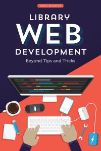 Cover image: Library Web Development 1st edition 9780838918302