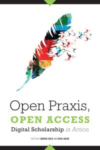 Cover image: Open Praxis, Open Access 1st edition 9780838918999