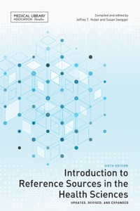 Imagen de portada: Introduction to Reference Sources in the Health Sciences 6th edition 9780838911846