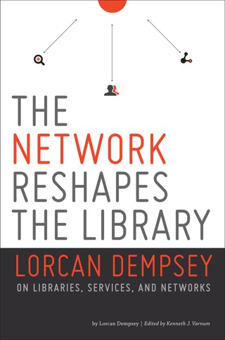 Cover image: The Network Reshapes the Library 9780838912331