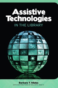 Cover image: Assistive Technologies in the Library 9780838910702