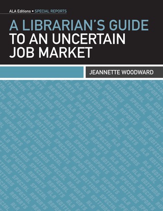 Titelbild: A Librarian's Guide to an Uncertain Job Market 9780838911051