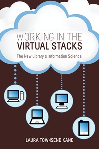 Omslagafbeelding: Working in the Virtual Stacks 9780838911037