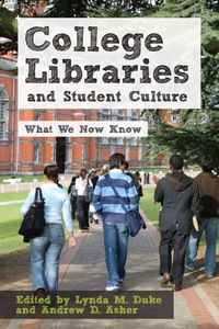 Cover image: College Libraries and Student Culture 9780838911167