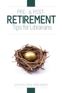 Imagen de portada: Pre- and Post-Retirement Tips for Librarians 9780838911204