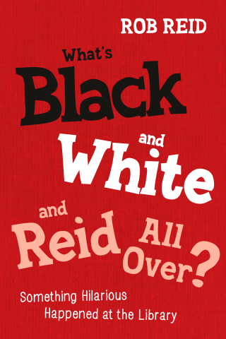Cover image: What's Black and White and Reid All Over? 9780838911471