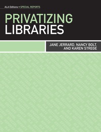 Imagen de portada: Privatizing Libraries 9780838911549