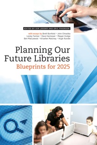 Imagen de portada: Planning Our Future Libraries 9780838912072