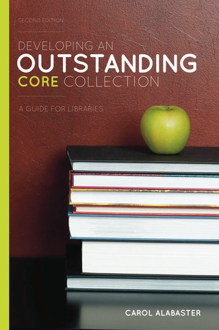Cover image: Developing an Outstanding Core Collection 2nd edition 9780838910405