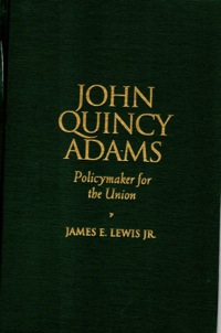 Cover image: John Quincy Adams 9780842026239