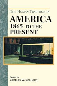 Cover image: The Human Tradition in America from 1865 to the Present 9780842051286