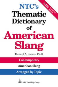Cover image: NTC's Thematic Dictionary of American Slang 1st edition 9780844208336