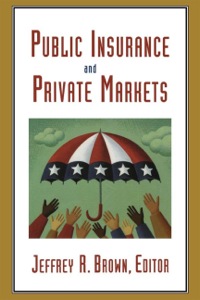Cover image: Public Insurance and Private Markets 9780844743257