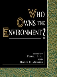 Cover image: Who Owns the Environment? 9780847690824