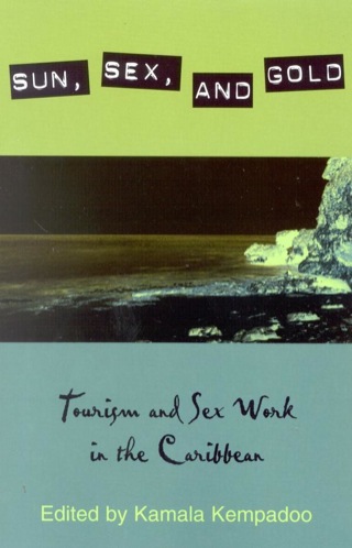 Cover image: Sun, Sex, and Gold 9780847695171
