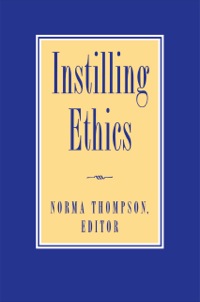 Cover image: Instilling Ethics 9780847697458