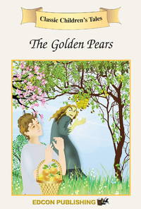 Cover image: The Golden Pears: Classic Children's Tales 9781555765248