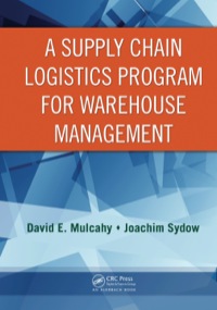 Titelbild: A Supply Chain Logistics Program for Warehouse Management 1st edition 9780849305757