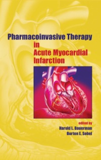 Imagen de portada: Pharmacoinvasive Therapy in Acute Myocardial Infarction 1st edition 9780824759407