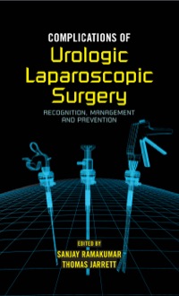 Omslagafbeelding: Complications of Urologic Laparoscopic Surgery 1st edition 9780824726591