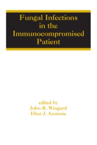 Omslagafbeelding: Fungal Infections in the Immunocompromised Patient 1st edition 9780824754280