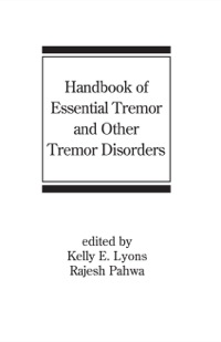 Cover image: Handbook of Essential Tremor and Other Tremor Disorders 1st edition 9780824726454