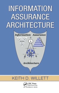 Cover image: Information Assurance Architecture 1st edition 9780849380679