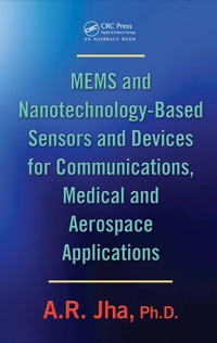 Imagen de portada: MEMS and Nanotechnology-Based Sensors and Devices for Communications, Medical and Aerospace Applications 1st edition 9780367387532