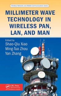 صورة الغلاف: Millimeter Wave Technology in Wireless PAN, LAN, and MAN 1st edition 9780367387273
