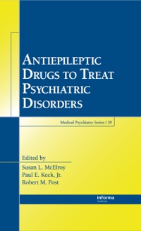 Immagine di copertina: Antiepileptic Drugs to Treat Psychiatric Disorders 1st edition 9780849382598