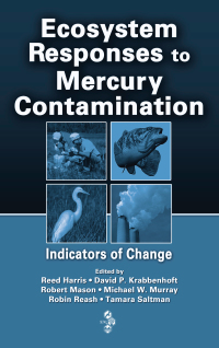 Cover image: Ecosystem Responses to Mercury Contamination 1st edition 9780849388927