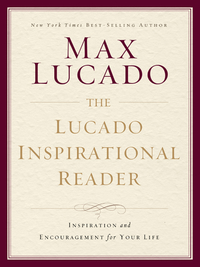 Cover image: The Lucado Inspirational Reader 9780849948305