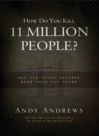 Cover image: How Do You Kill 11 Million People? 9780849948350