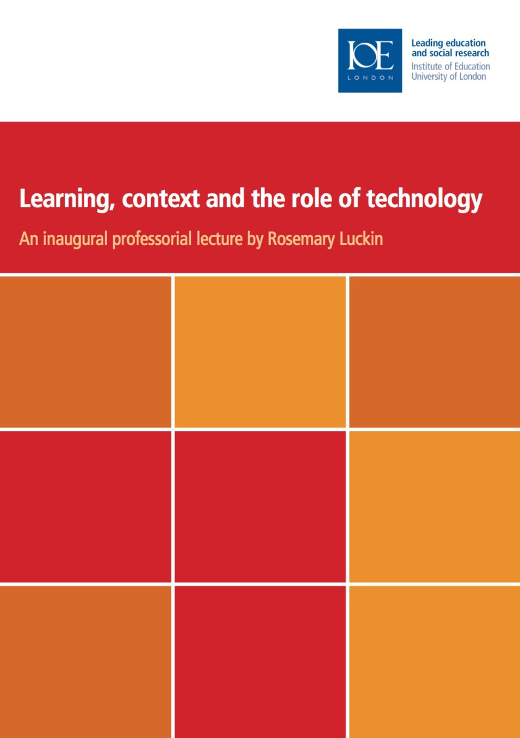 Learning, context and the role of technology 1st Edition