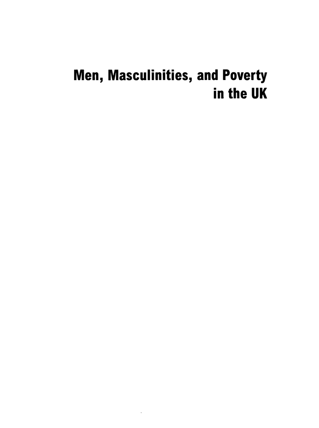 Men, Masculinities and Poverty in the UK