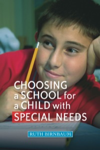 Cover image: Choosing a School for a Child With Special Needs 9781843109877