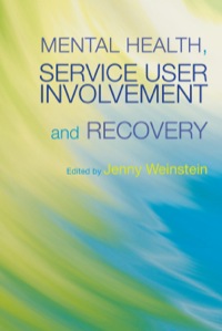 Cover image: Mental Health, Service User Involvement and Recovery 9781843106883