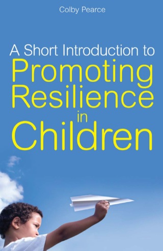 Imagen de portada: A Short Introduction to Promoting Resilience in Children 9781849051187