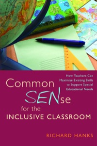 صورة الغلاف: Common SENse for the Inclusive Classroom 9781849050579