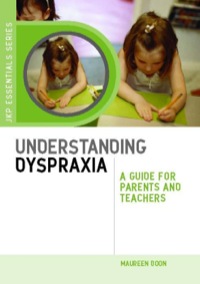 Cover image: Understanding Dyspraxia 9781849050692