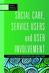 Imagen de portada: Social Care, Service Users and User Involvement 9781849050753