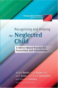 Cover image: Recognizing and Helping the Neglected Child 9781849050937
