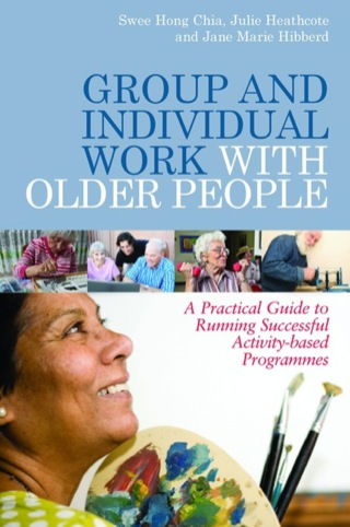 Cover image: Group and Individual Work with Older People 9781849051286