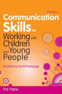 Imagen de portada: Communication Skills for Working with Children and Young People 3rd edition 9781849857949