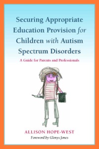 صورة الغلاف: Securing Appropriate Education Provision for Children with Autism Spectrum Disorders 9781849051538
