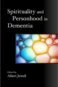 Cover image: Spirituality and Personhood in Dementia 9781849051545